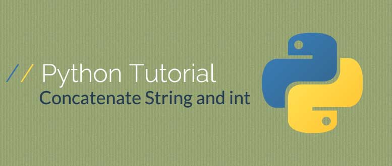 Concatenate String and Integer in Python